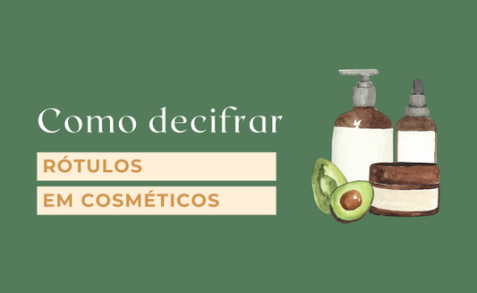 Como Decifrar Rótulos em Cosméticos